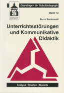 Unterrichtsstörungen und kommunikative Didaktik